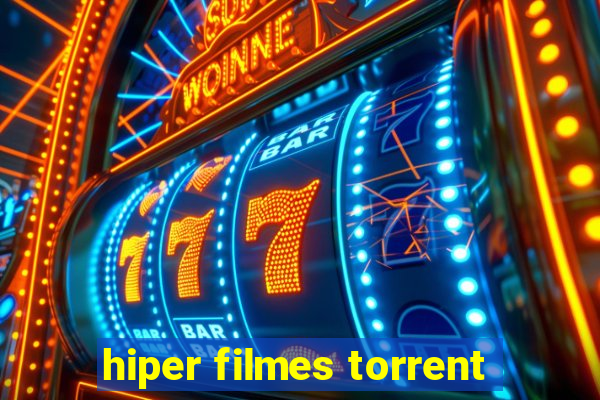 hiper filmes torrent